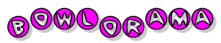 Bowl O Rama